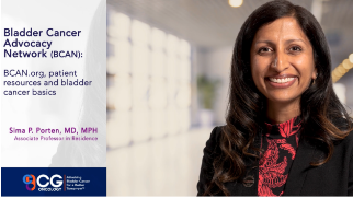 Thumbnail for video featuring uro-oncologist Sima Porten who discusses BCAN’s patient resources