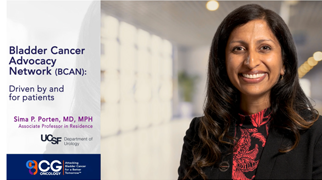 Thumbnail for video featuring uro-oncologist Sima Porten who discusses the Bladder Cancer Advocacy Network (BCAN)